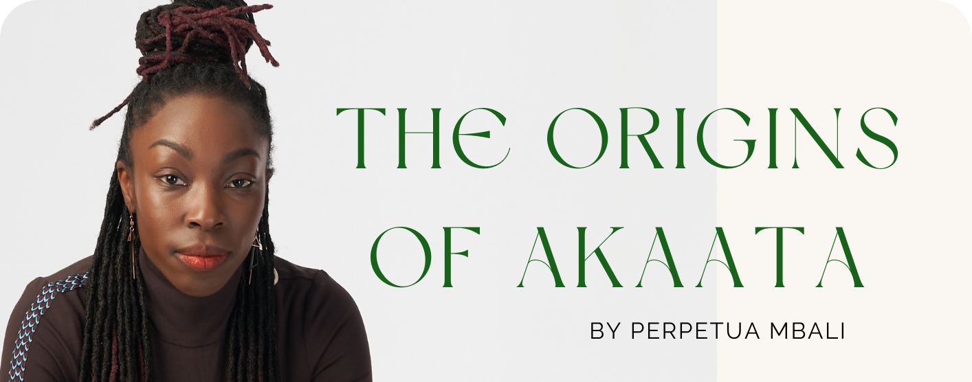 The Origins of AKAATA